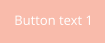 Button text 1